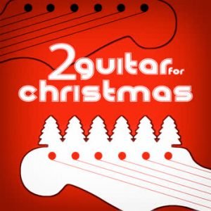 2 Guitar for Christmas - RIMOSSA PER ERRORI 2 Guitar for Christmas