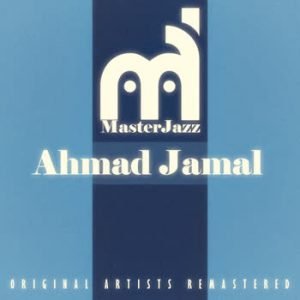 Ahmad Jamal - MasterJazz: Ahmad Jamal