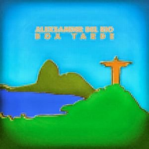 Alexsander Del Rio - Boa Tarde