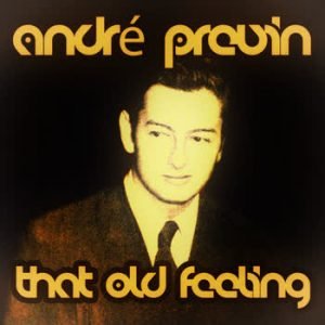 André Previn - That Old Feeling