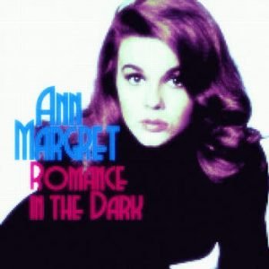 Ann-Margret - Romance in the Dark