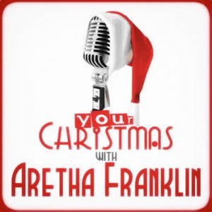 Aretha Franklin - Your Christmas with Aretha Franklin