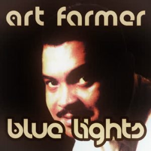 Art Farmer - Blue Lights