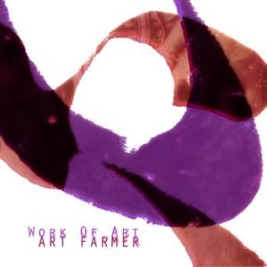 Art Farmer - Work Of Art