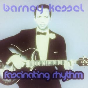 Barney Kessel - Fascinating Rhythm
