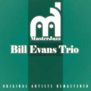 Bill Evans - MasterJazz: Bill Evans Trio
