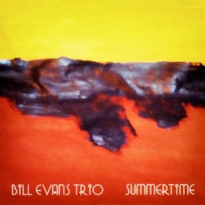 Bill Evans - Summertime