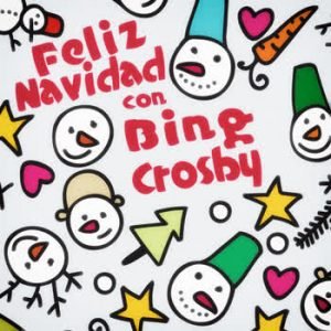 Bing Crosby - Feliz Navidad con Bing Crosby