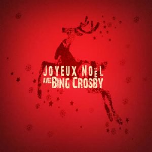 Bing Crosby - Joyeux Noël avec Bing Crosby