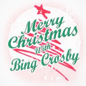Bing Crosby - Merry Christmas with Bing Crosby