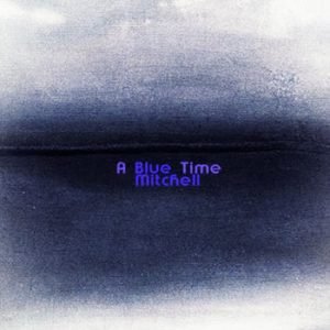 Blue Mitchell - A Blue Time