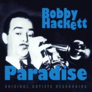 Bobby Hackett - Paradise