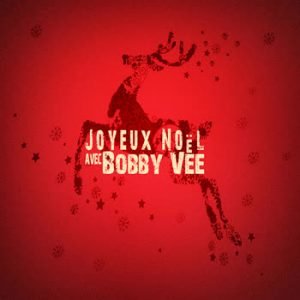 Bobby Vee - Joyeux Noël avec Bobby Vee