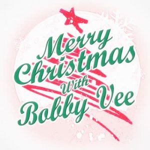 Bobby Vee - Merry Christmas with Bobby Vee