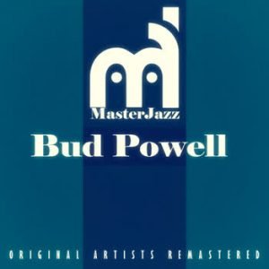 Bud Powell - MasterJazz: Bud Powell