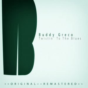 Buddy Greco - Twistin' To The Blues