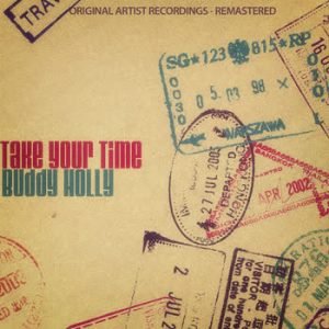 Buddy Holly - Take Your Time