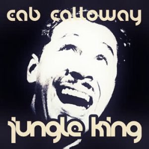Cab Calloway - Jungle King