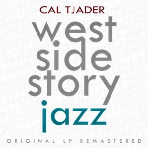 Cal Tjader - West Side Story (Original Remastered)
