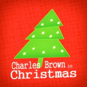 Charles Brown - Charles Brown in Christmas