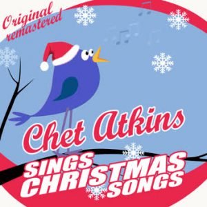 Chet Atkins - Chet Atkins Sings Christmas Songs
