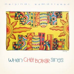 Chet Baker - When Chet Baker Sings