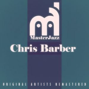 Chris Barber - MasterJazz: Chris Barber
