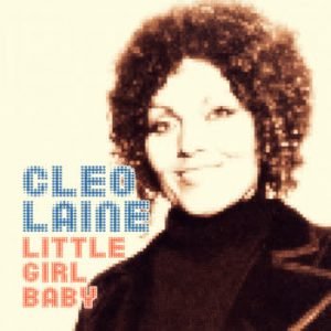 Cleo Laine - Little Girl Baby