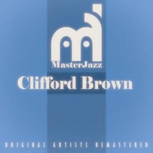 Clifford Brown - MasterJazz: Clifford Brown