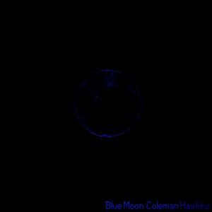Coleman Hawkins - Blue Moon