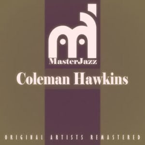 Coleman Hawkins - MasterJazz: Coleman Hawkins