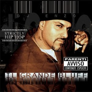 DJ Enzo - Il Grande Bluff