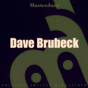 Dave Brubeck - MasterJazz: Dave Brubeck