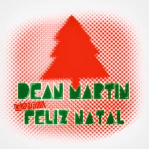 Dean Martin - Dean Martin canta Feliz Natal