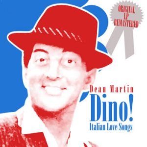 Dean Martin - Dino! Italian Love Songs