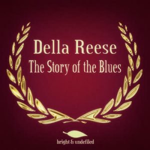 Della Reese - The Story of the Blues