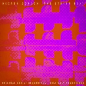 Dexter Gordon - The Street Beat