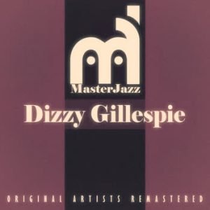 Dizzy Gillespie - MasterJazz: Dizzy Gillespie