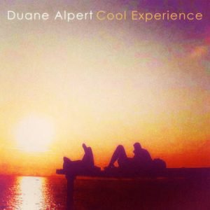 Duane Alpert - Cool Experience