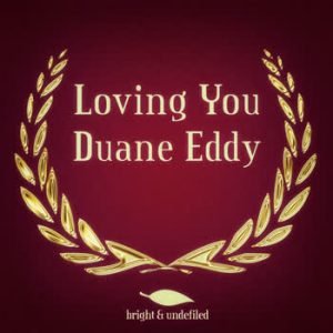 Duane Eddy - Loving You