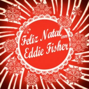 Eddie Fisher - Feliz Natal com Eddie Fisher