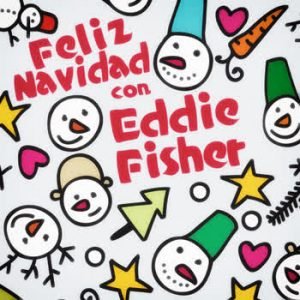 Eddie Fisher - Feliz Navidad con Eddie Fisher