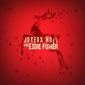 Eddie Fisher - Joyeux Noël avec Eddie Fisher