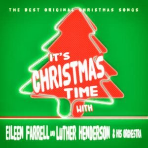 Eileen Farrell - It's Christmas Time With Eileen Farrell