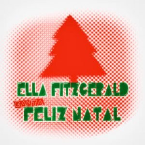 Ella Fitzgerald - Ella Fitzgerald canta Feliz Natal