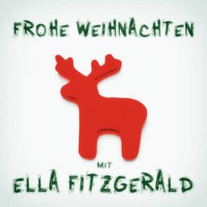 Ella Fitzgerald - Frohe Weihnachten mit Ella Fitzgerald