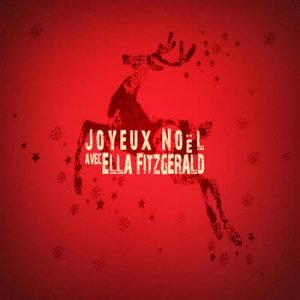 Ella Fitzgerald - Joyeux Noël avec Ella Fitzgerald