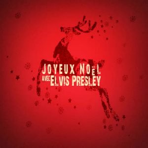 Elvis Presley - Joyeux Noël avec Elvis Presley