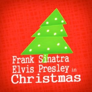 Frank Sinatra - Frank Sinatra & Elvis Presley in Christmas