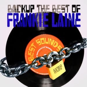 Frankie Laine - BackUp The Best Of Frankie Laine